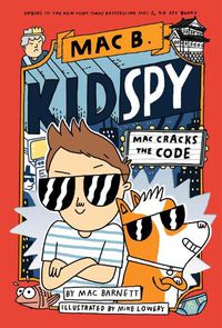 Cover image for Mac Cracks the Code (Mac B., Kid Spy #4)