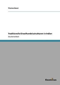 Cover image for Traditionelle Einzelhandelsstrukturen in Indien