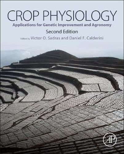 Crop Physiology: Applications for Genetic Improvement and Agronomy