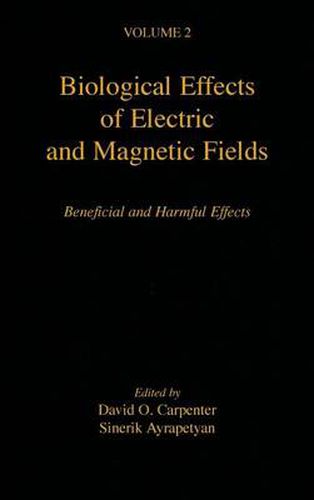 Cover image for Biological Effects of Electric and Magnetic Fields: Beneficial and Harmful Effects