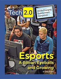 Cover image for Esports: A Billion Eyeballs and Growing