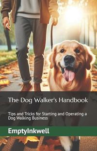 Cover image for The Dog Walker's Handbook