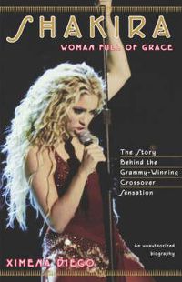 Cover image for Shakira: Woman Full of Grace