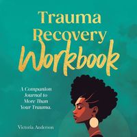 Cover image for Trauma Recovery Workbook