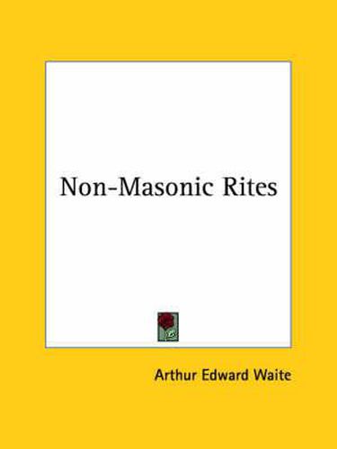 Cover image for Non-Masonic Rites