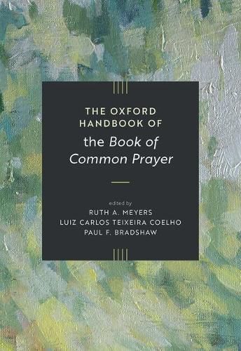 Cover image for The Oxford Handbook of the Book of Common Prayer