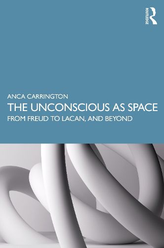 Cover image for The Unconscious as Space