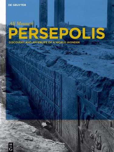 Cover image for Persepolis: Discovery and Afterlife of a World Wonder