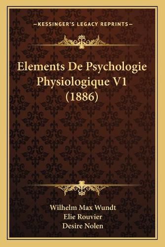 Elements de Psychologie Physiologique V1 (1886)