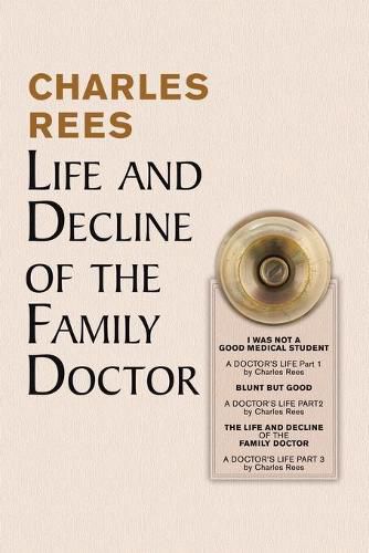 Cover image for Life and Decline of the Family Doctor