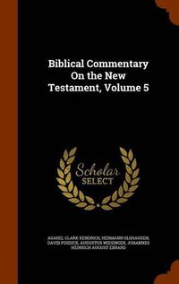 Cover image for Biblical Commentary on the New Testament, Volume 5