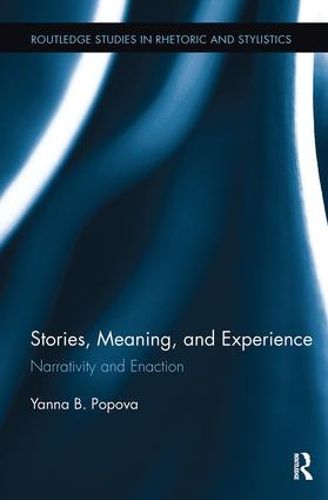 Cover image for Stories, Meaning, and Experience: Narrativity and Enaction