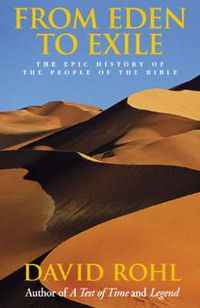 Cover image for From Eden to Exile: The Epic History of the People of the Bible
