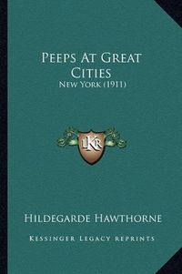 Cover image for Peeps at Great Cities: New York (1911)