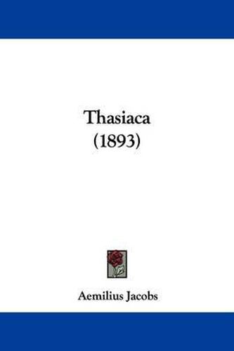 Cover image for Thasiaca (1893)