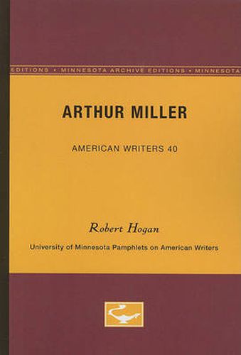 Cover image for Arthur Miller - American Writers 40: University of Minnesota Pamphlets on American Writers