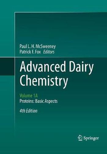 Cover image for Advanced Dairy Chemistry: Volume 1A: Proteins: Basic Aspects, 4th Edition