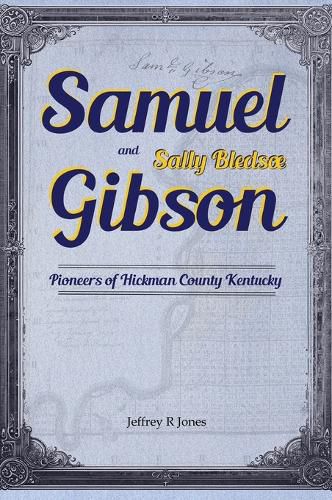 Cover image for Samuel Gibson and Sally Bledsoe