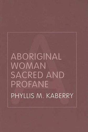 Cover image for Aboriginal Woman Sacred and Profane