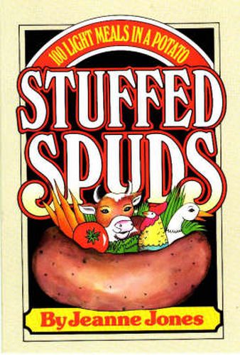 Cover image for Stuffed Spuds: 100 Light Meals in a Potato