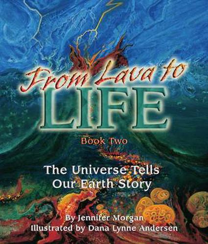 Cover image for From Lava to Life: The Universe Tells Our Earth Story
