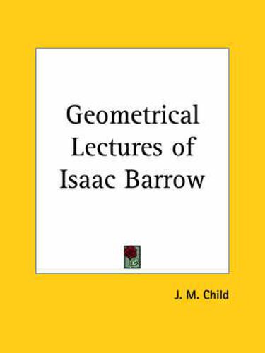 Cover image for Geometrical Lectures of Isaac Barrow (1916)