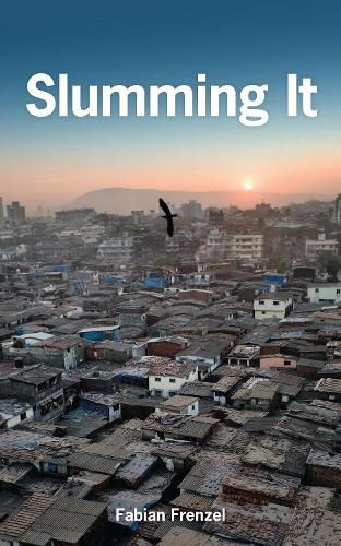 Cover image for Slumming It: The Tourist Valorization of Urban Poverty