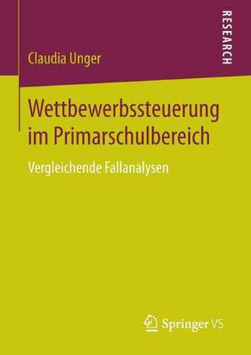 Cover image for Wettbewerbssteuerung im Primarschulbereich: Vergleichende Fallanalysen