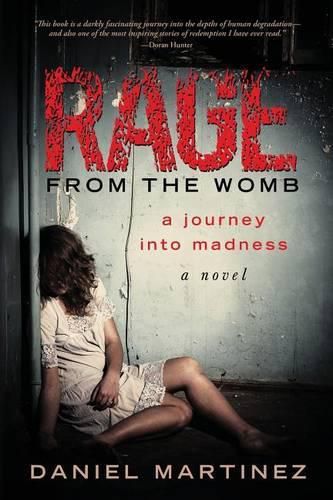 Cover image for Rage from the Womb: A Journey into Madness