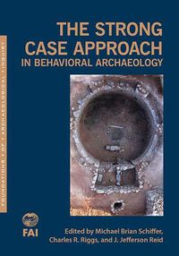 Cover image for The Strong Case Approach in Behavioral Archaeology