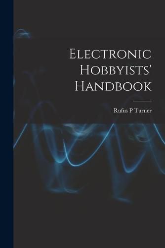 Cover image for Electronic Hobbyists' Handbook