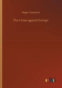 Cover image for The Crime against Europe