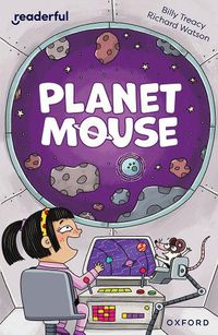 Cover image for Readerful Independent Library: Oxford Reading Level 10: Planet Mouse