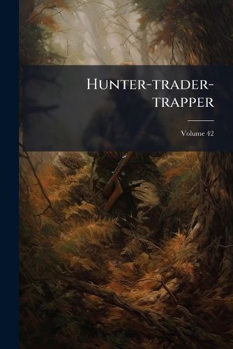 Cover image for Hunter-trader-trapper