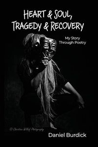 Cover image for Heart & Soul, Tragedy & Recovery