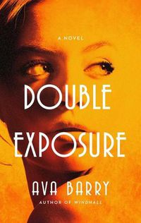 Cover image for Double Exposure: A Novel