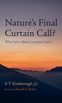 Cover image for Nature's Final Curtain Call?: Who Cares about Creation's Care?