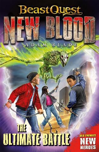 Beast Quest: New Blood: The Ultimate Battle: Book 4