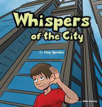 Cover image for Whispers Of The City: Sights And Sounds Of The Big City