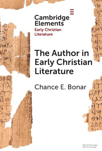 Cover image for The Author in Early Christian Literature