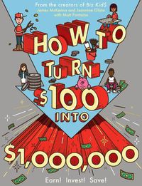 Cover image for How To Turn $100 Into $1,000,000
