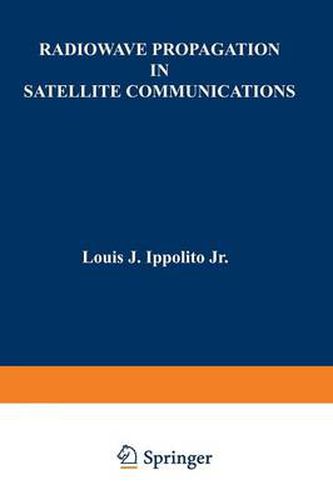 Radiowave Propagation in Satellite Communications