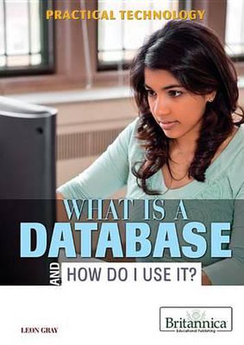 What Is a Database and How Do I Use It?