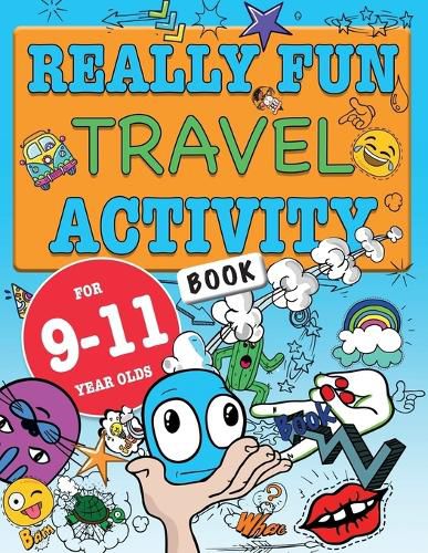 Cover image for Really Fun Travel Activity Book For 9-11 Year Olds: Fun & educational activity book for nine to eleven year old children