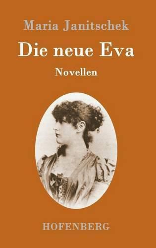 Cover image for Die neue Eva: Novellen