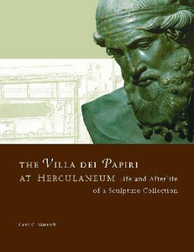 Cover image for The Villa del Papiri at Herculaneum - Life and Afterlife of a Sculpture Collection