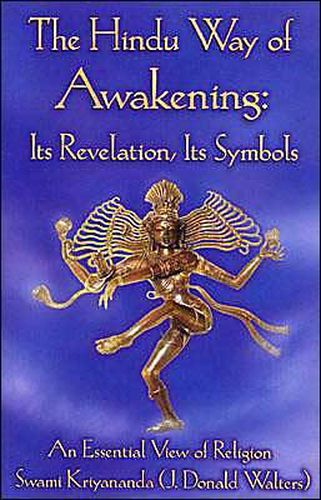 Cover image for The Hindu Way of Awakening: its Revelation, its Symbols - an Essential View of Religion