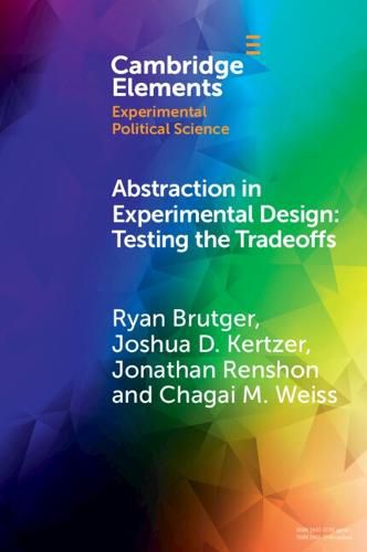 Abstraction in Experimental Design: Testing the Tradeoffs