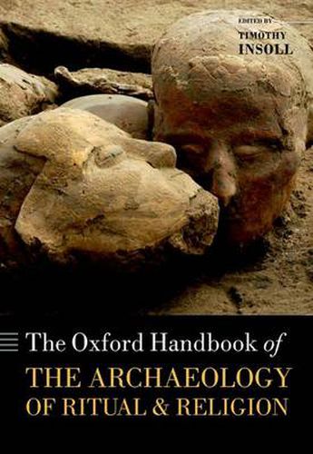 Cover image for The Oxford Handbook of the Archaeology of Ritual and Religion