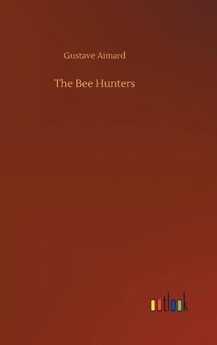 The Bee Hunters